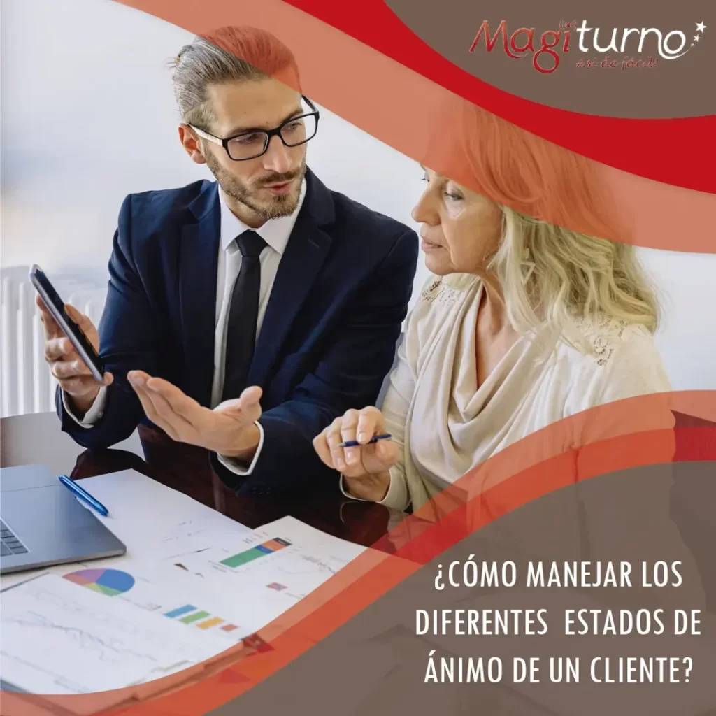 ¿Cómo Manejar Los Estados De Animo De Un Cliente?