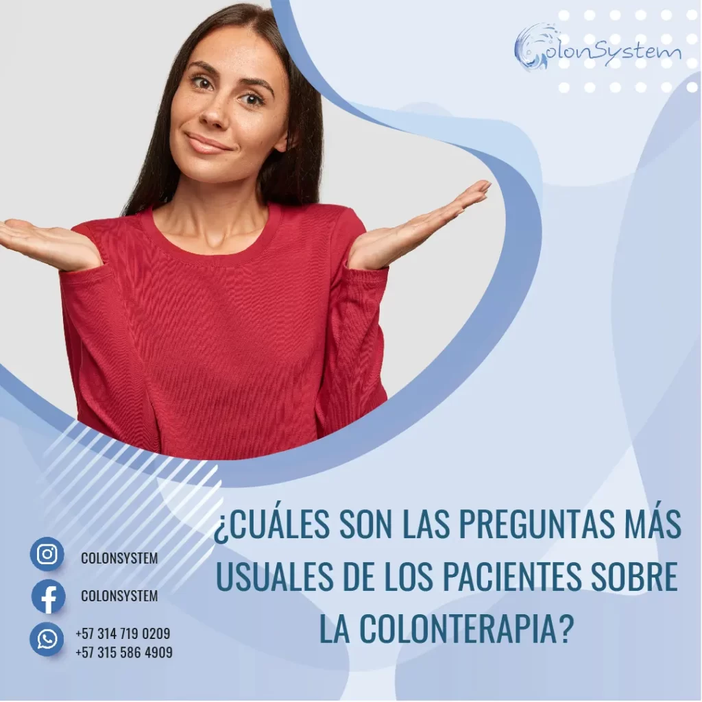 ¿Cuáles son las preguntas más usuales de los pacientes sobre la colon terapia? colonsystem