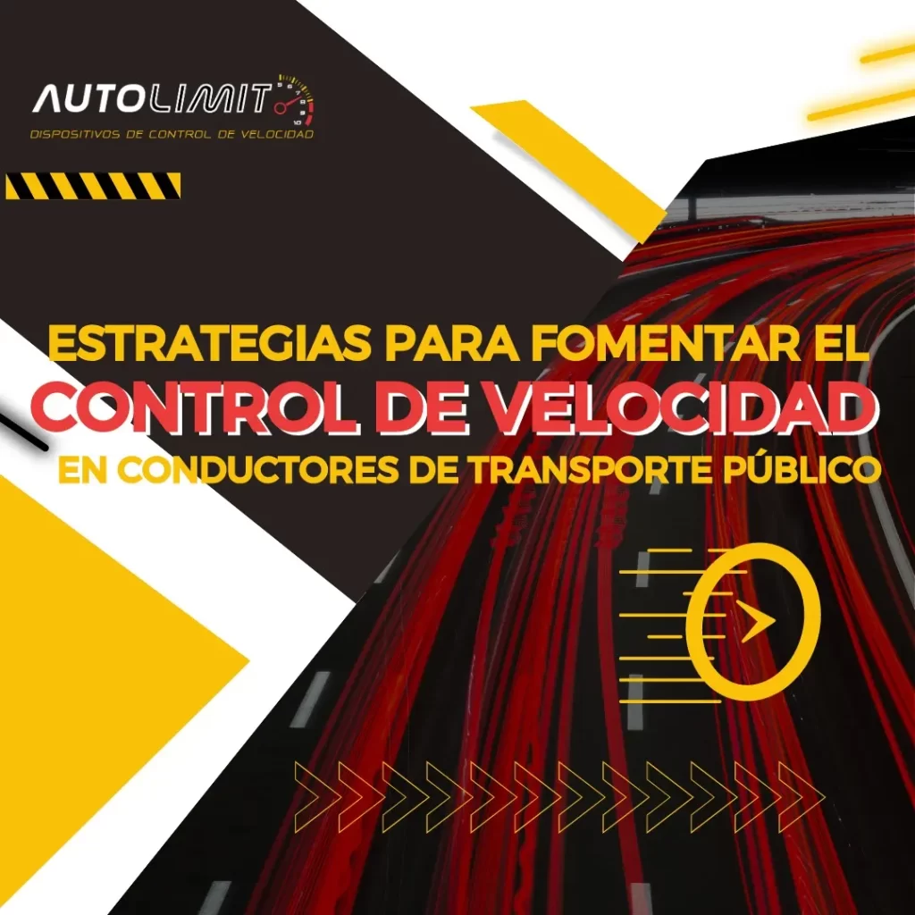 Estrategias para fomentar el control de velocidad en conductores de transporte público