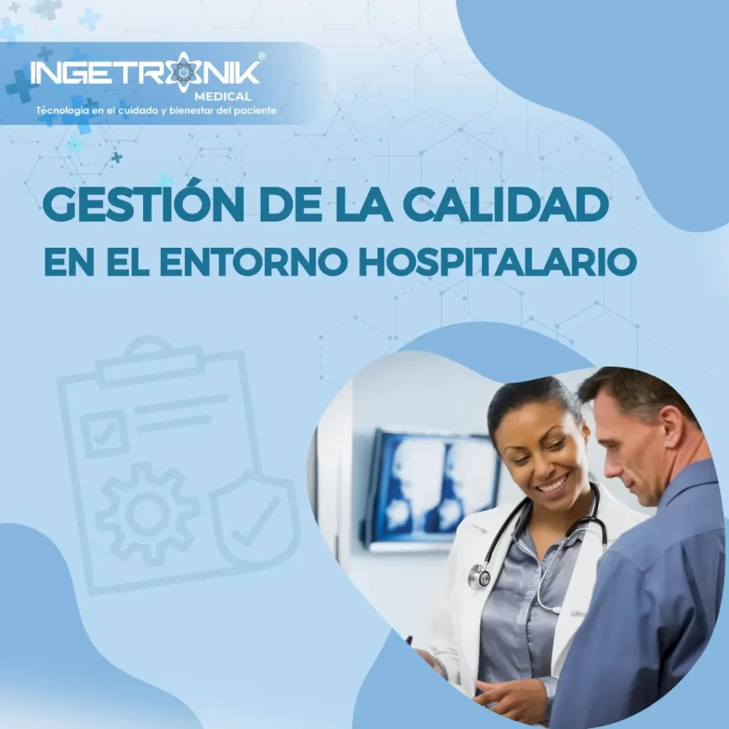 Gestión de calidad en el entorno hospitalario